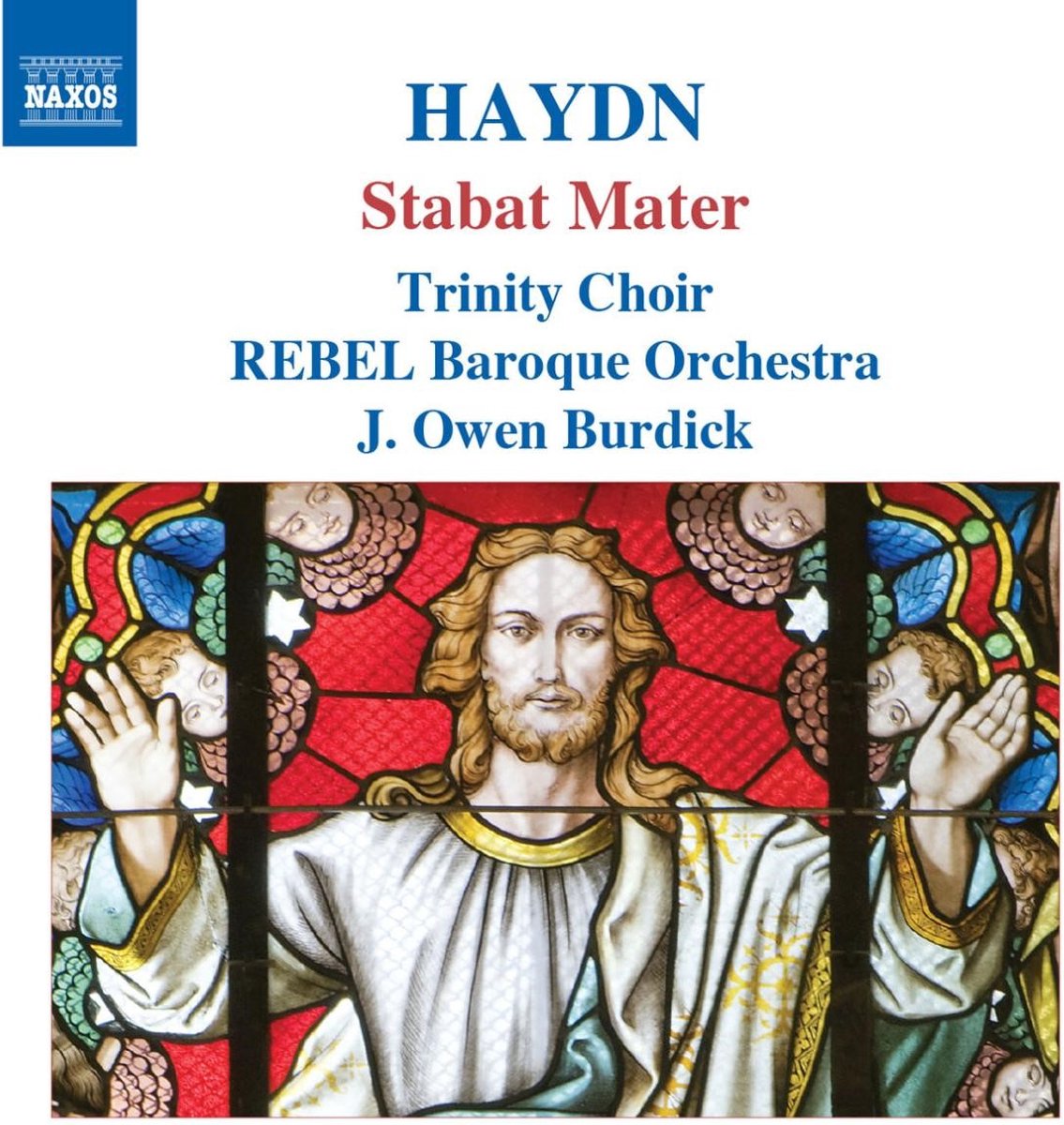 Trinity Choir & Rebel Baroque Orchestra, J.Owen Burdick - Haydn: Stabat Mater (CD)