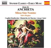 Capilla Penaflorida, Ministriles De Marsias, Josep Cabré - De Anchieta: Missa Sina Nomine/Salve Regina (CD)