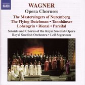Soloists And Chorus Of The Swedish Opera, Royal Swedish Orchestra, Leif Segerstam - Wagner: Opera Choruses (CD)