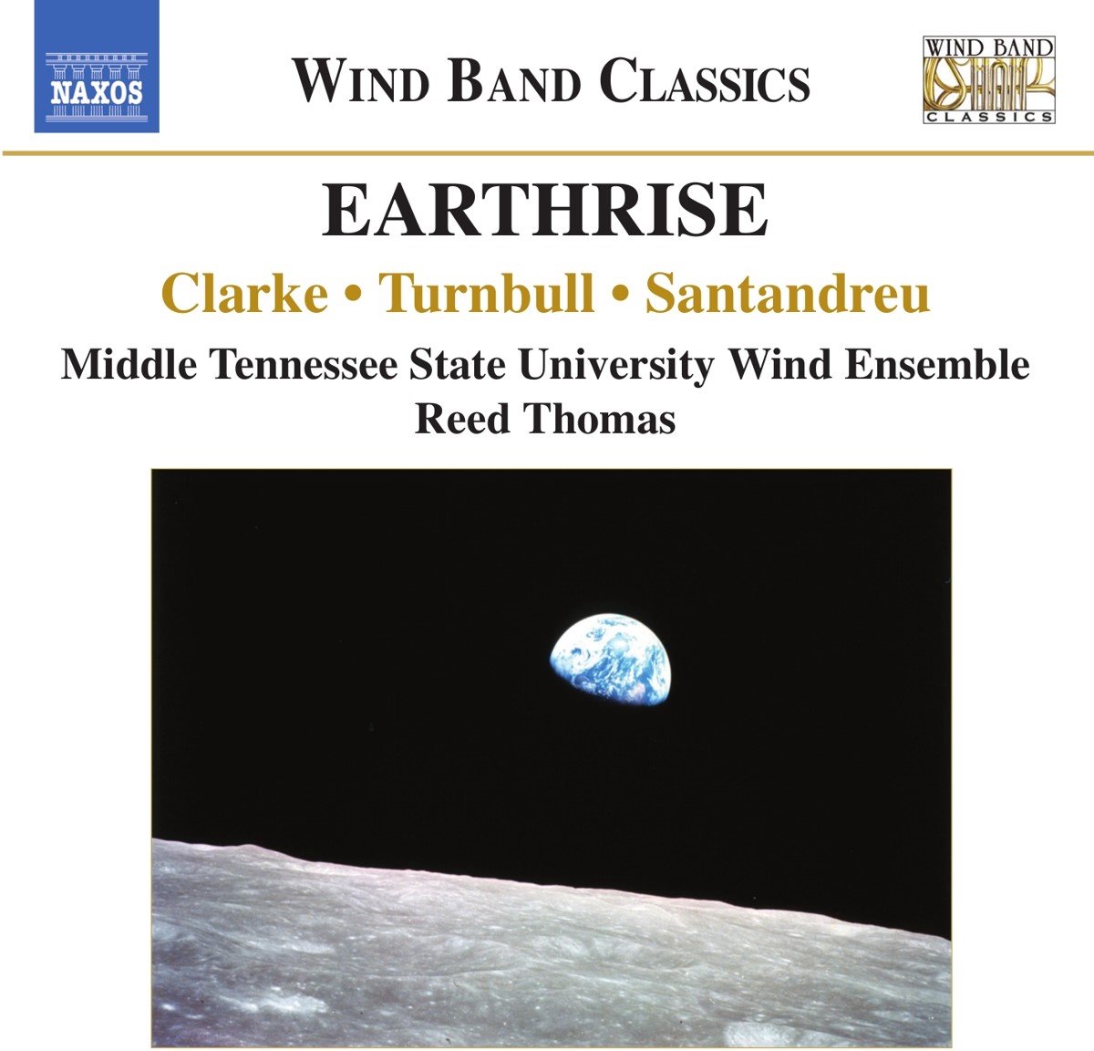 Middle Tennessee State University Wind Ensemble, Reed Thomas - Earthrise (CD)