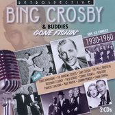 Harry Lillis "Bing" Crosby (1903-19 - Bing Crosby & Buddies, Gone Fishin (2 CD)