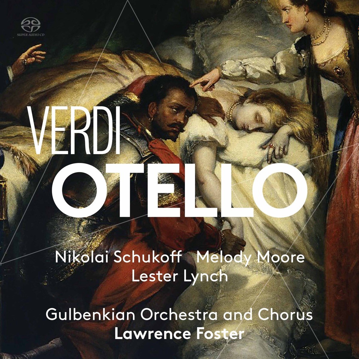 Nikolai Schukoff, Melody Moore, Lester Lynch, Kevin Short, Lawrence Foster - Otello (2 SACD)