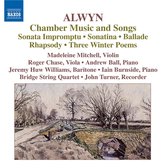 Madeleine Mitchell, John Turner, Andrew Ball, Bridge String Quartet - Alwyn: Chamber Music & Songs (CD)