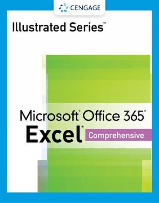 Illustrated Series® Collection, Microsoft® Office 365® & Excel® 2021 ...