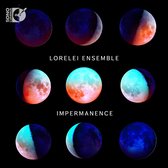 Lorelei Ensemble - Impermanence (CD | Pure Audio Blu-ray)