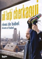 Sidi Larbi Cherkaoui - Reves De Babel / Dreams Of Babel (DVD)