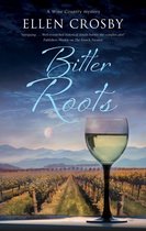 A Wine Country mystery 12 - Bitter Roots