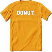 Donut - Snack T-Shirt | Grappig Verjaardag Kleding Cadeau | Eten En Snoep Shirt | Dames - Heren - Unisex Tshirt | - Geel - XL