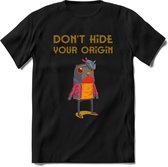 Dont hide your origin vogel quote T-Shirt Grappig | Dieren vogels Kleding Kado Heren / Dames | Animal Skateboard Cadeau shirt - Zwart - L