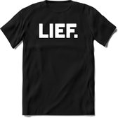 Lief - Valentijn T-Shirt | Grappig Valentijnsdag Cadeautje voor Hem en Haar | Dames - Heren - Unisex | Kleding Cadeau | - Zwart - S