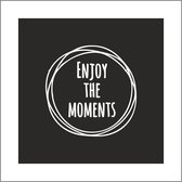 Vierkanten onderzetters – Enjoy the moments - Zwart