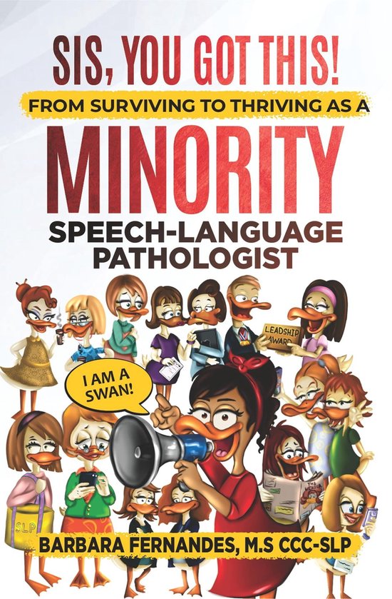 Sis, You Got This! From Surviving to Thriving as a Minority Speech-Language Pathologist