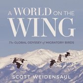 A World on the Wing Lib/E