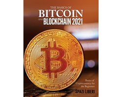 The Basics of Bitcoin and Blockchain 2021