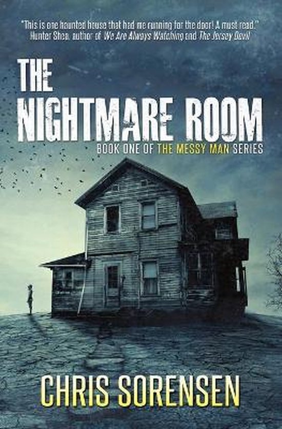 Boekomslag 'The Nightmare Room', boek één van 'The Messy Man Series'. Een griezelig huis met een silhouet van een figuur ervoor.