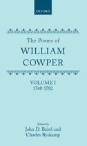 The Poems of William Cowper: Volume I