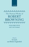 Oxford English Texts: Browning-The Poetical Works of Robert Browning: Volume V. Men and Women