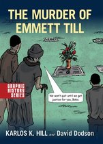 Graphic History-The Murder of Emmett Till