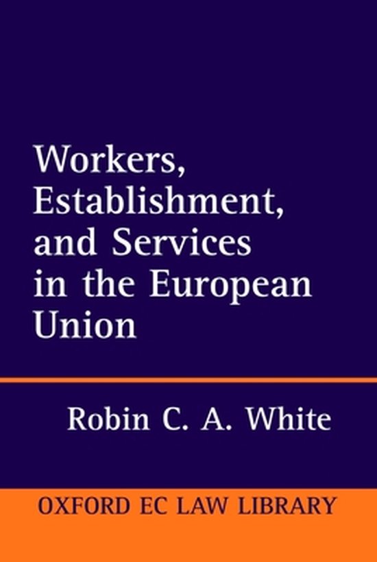 Oxford European Union Law Library- Workers, Establishment, a ... - cover