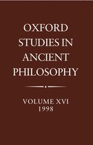 Oxford Studies in Ancient Philosophy- Oxford Studies in Ancient Philosophy: Volume XVI, 1998