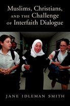 Muslims, Christians, and the Challenge of Interfaith Dialogue