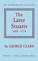 Oxford History of England-The Later Stuarts 1660-1714