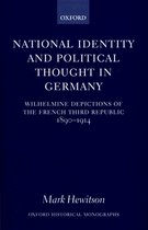 Oxford Historical Monographs- National Identity and Political Thought in Germany