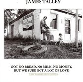 James Talley - Got No Bread, No Money, But We Sure Got A Lot Of L (2 CD)