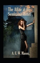 The Affair at the Semiramis Hotel Illustrated