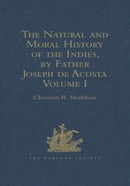 Hakluyt Society, First Series - The Natural and Moral History of the Indies, by Father Joseph de Acosta