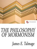 The Philosophy Of Mormonism