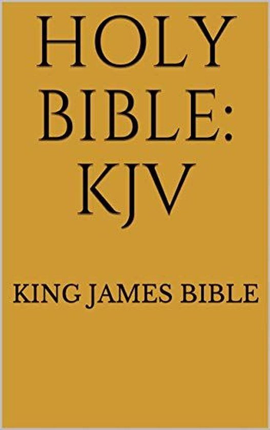 Holy Bible KJV: Old and New Testaments (ebook), King James Bible ...