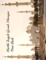 World Heritage Series 1 - Sheikh Zayed Grand Mosque
