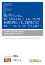 Estudios - El Tribunal de Justicia de la Unión Europea y el Derecho internacional privado