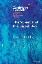 Elements in Contentious Politics - The Street and the Ballot Box