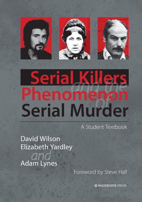 Serial Killers and the Phenomenon of Serial Murder - cover