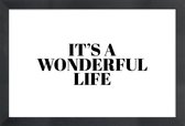 JUNIQE - Poster in houten lijst It'S A Wonderful Life -40x60 /Wit &