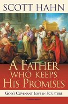 A Father Who Keeps His Promises