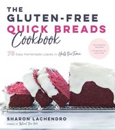 The Gluten-Free Quick Breads Cookbook