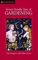 Seven Deadly Sins of Gardening