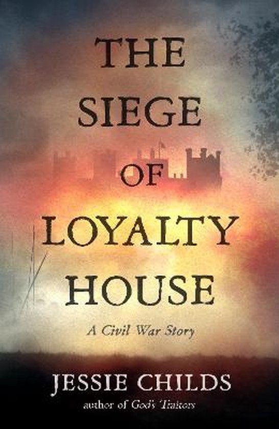The Siege of Loyalty House - cover