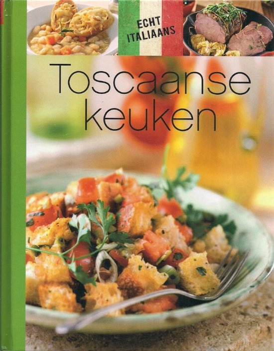 Echt italiaans - Toscaanse keuken - cover