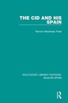 Routledge Library Editions: Muslim Spain - The Cid and His Spain