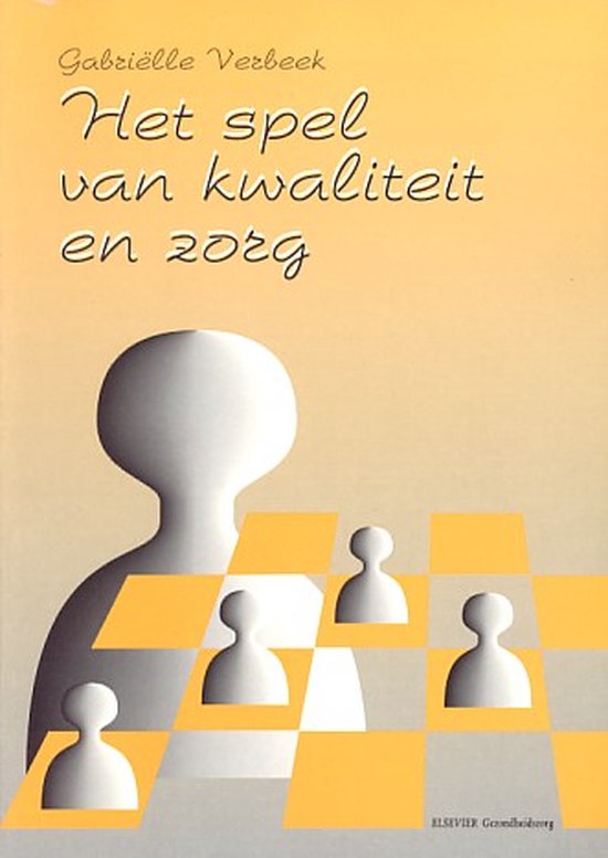 Het spel van kwaliteit en zorg - cover