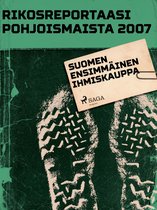 Pohjolan poliisi kertoo - Suomen ensimmäinen ihmiskauppa