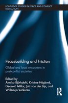 Routledge Studies in Peace and Conflict Resolution - Peacebuilding and Friction