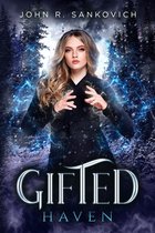 Gifted- Gifted Haven