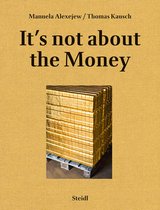 Manuela Alexejew / Thomas Kausch: It’s not about the Money