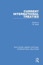 Routledge Library Editions: International Relations - Current International Treaties