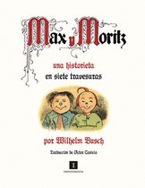 Max y Moritz / Max and Moritz